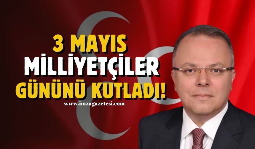 MHP  Merkez Yönetim Kurulu Üyesi Murat Kotra, "3 Mayıs Milliyetçiler Günü"nü mesajıyla kutladı...