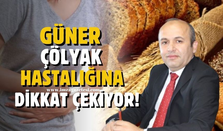 Zonguldak İl Sağlık Müdürü Güner çölyak hastalığına dikkat çekiyor...