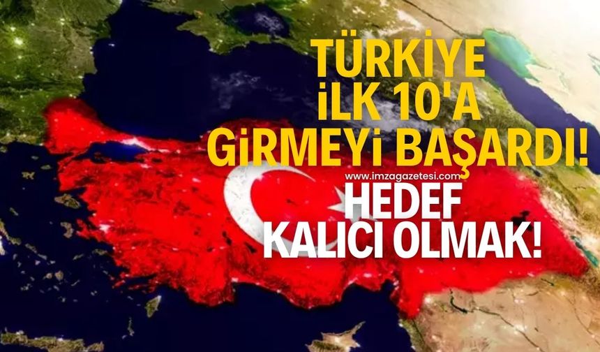 Türkiye ilk 10'a girmeyi başardı! Hedef kalıcı olmak...