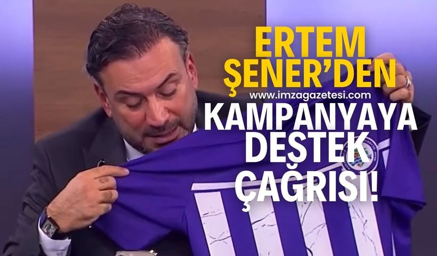 Ertem Şener, Kdz.Ereğli Belediyespor'un, "Her eve bir forma kampanyası"na destek çağrısında bulundu!