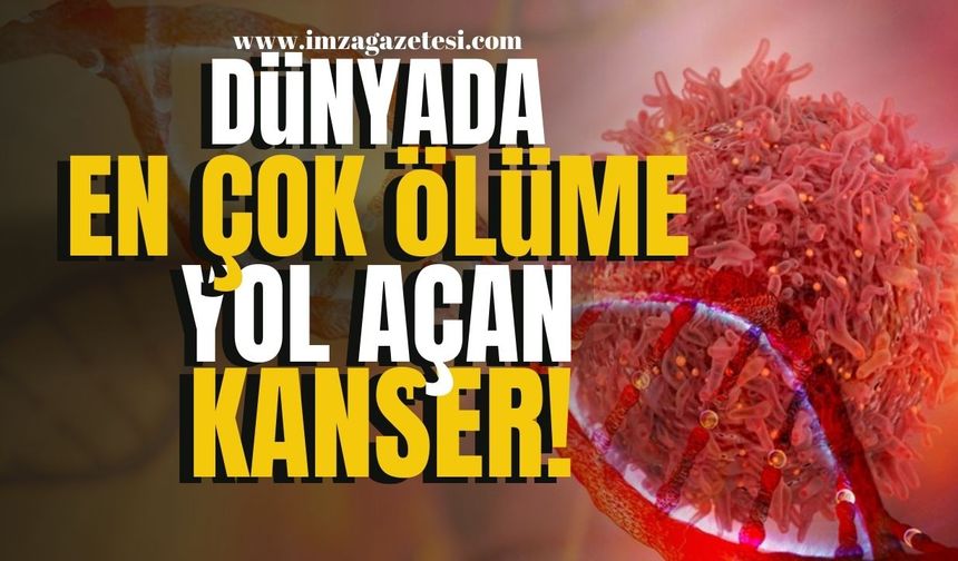 Dünyada en çok ölüme yol açan kanser! Nedeni ve önlemleri nelerdir?