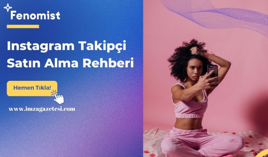 Instagram Takipçi Satın Alma Rehberi (2024)