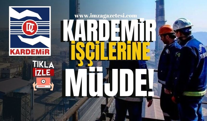 Kardemir İşçilerine Müjde! Toplu Sözleşme ve Babadan Oğula Sistem Masaya Yatırılıcak! | Karabük Haber