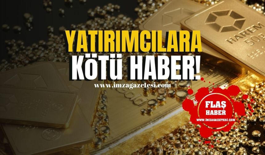 Yatırımcılara kötü haber!