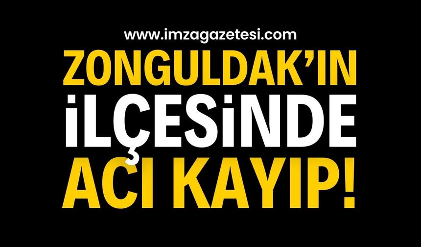 Zonguldak'ın İlçesinde Acı Gün: Sevilen İsim Vefat Etti | Zonguldak haber