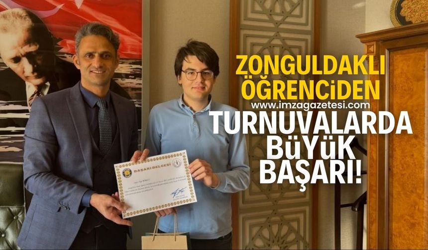 Zonguldaklı öğrenciden iki farklı turnuvada büyük başarı