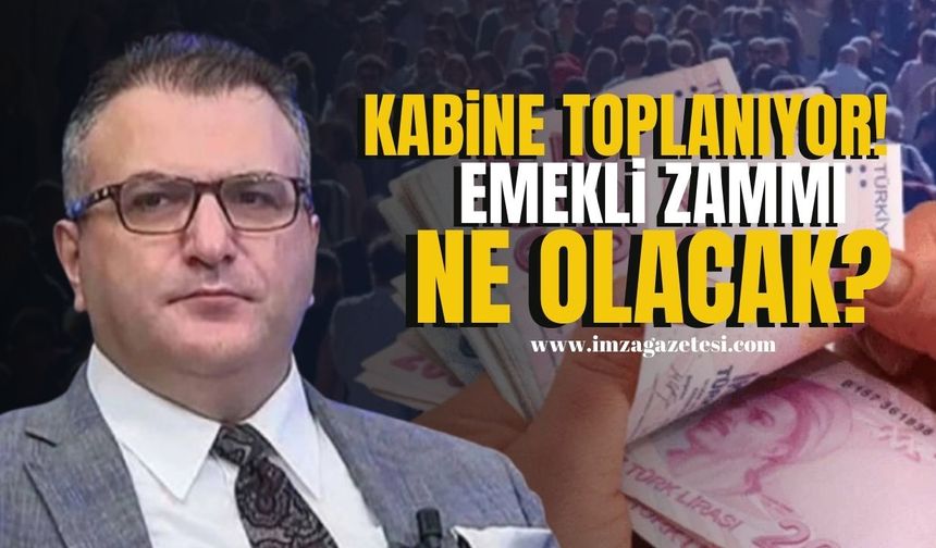 Kabine Toplanıyor... Emekli Maaşlarına Zam Gündemde!