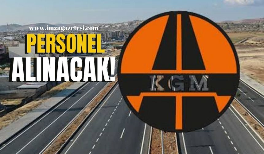 Karayolları Genel Müdürlüğü Personel Alacak...