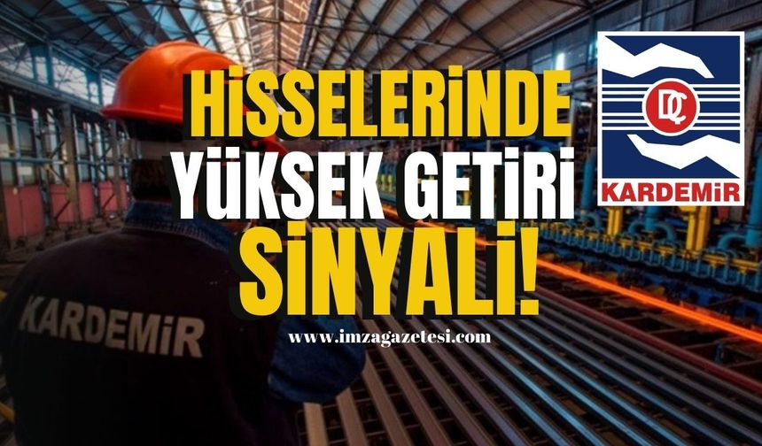 Kardemir Hisseleri İçin Yüksek Getiri Sinyali! | Karabük Haberleri