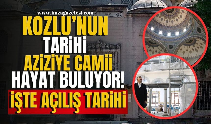 Kozlu'nun Tarihi Aziziye Camii Yeniden Hayat Buluyor! İşte Açılış Tarihi! | Kozlu Haberleri