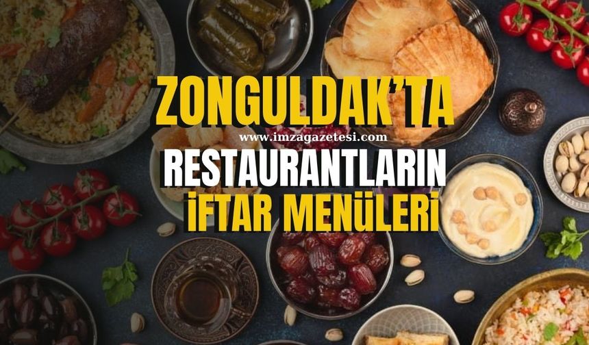 Zonguldak’ta Restorantların İftar Menüleri Belli Oldu!
