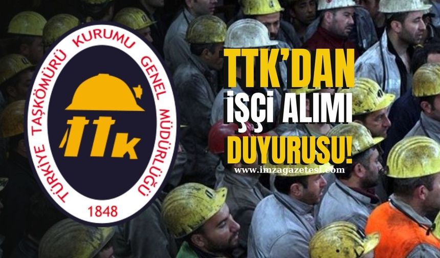 TTK’dan işçi alımı duyurusu!