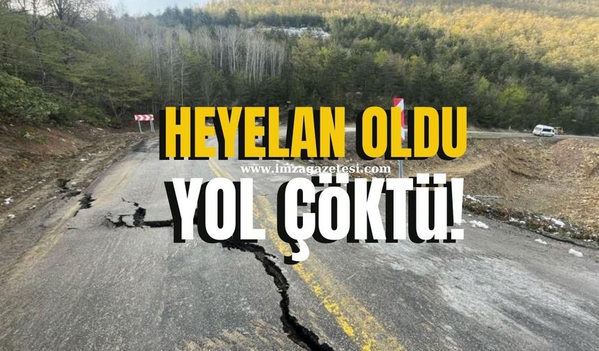 Heyelan oldu yol çöktü