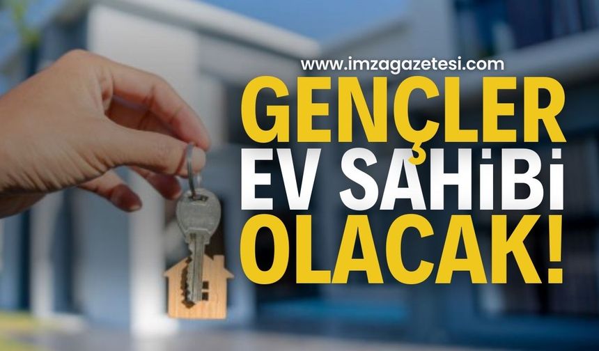 Sosyal Konut Seferberliği Başladı: Gençler Ev Sahibi Olacak!