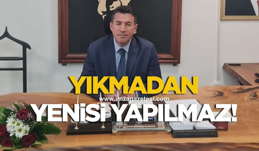 YIKMADAN YENİSİ YAPILMAZ! BAŞKAN ULUPINAR'DAN DEVREK'E YENİ DÖNEM MESAJI