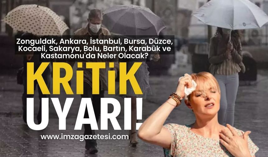 Zonguldak, Ankara, İstanbul, Bursa, Düzce, Kocaeli, Sakarya, Bolu, Bartın, Karabük ve Kastamonu'da hava durumu