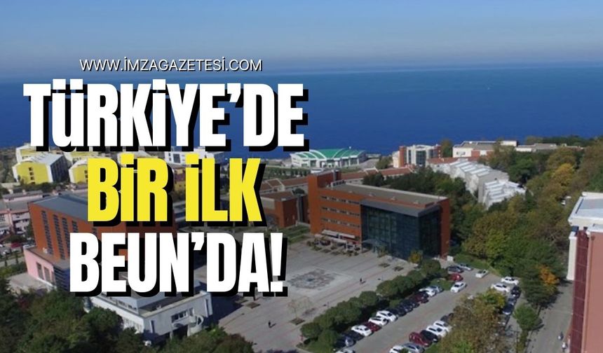Türkiye'de bir ilk BEUN'da!