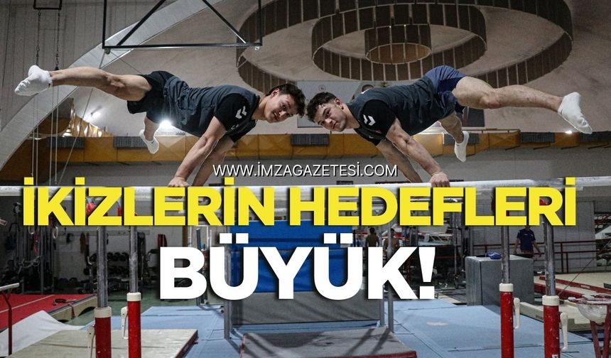 İkizlerin hedefi olimpiyat, dünya ve Avrupa şampiyonluğu...
