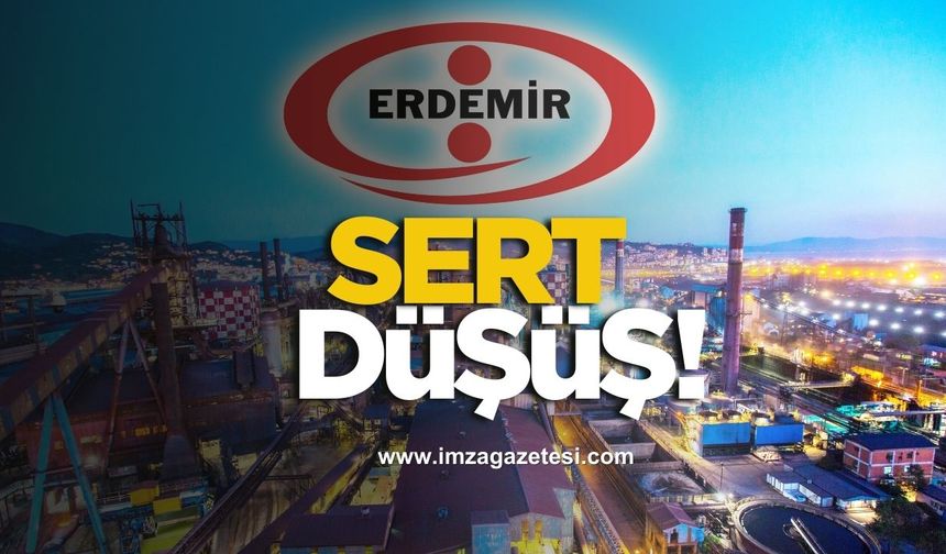 Erdemir'de sert düşüş!