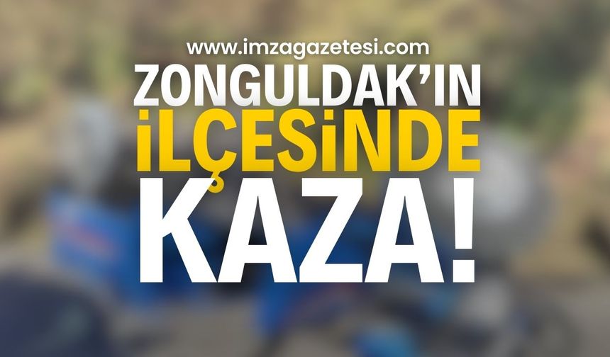 Zonguldak'ın ilçesinde KAZA! | Zonguldak haber