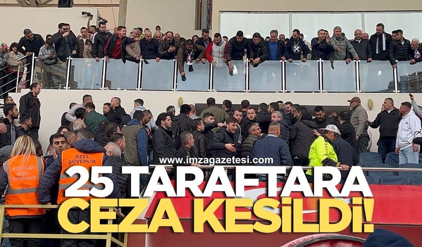 25 Zonguldakspor taraftarına büyük ceza!