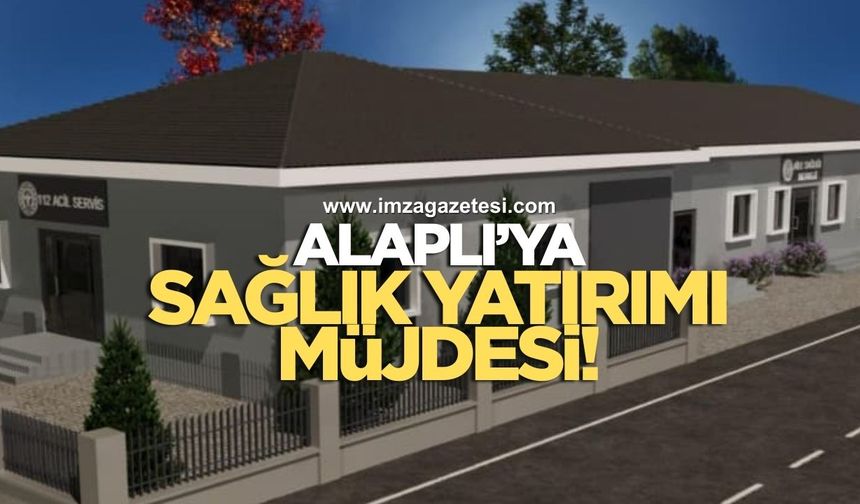 ALAPLI’YA SAĞLIK YATIRIMI MÜJDESİ!
