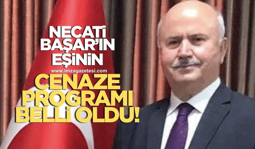 Necati Başar'ın eşi Hanife Başar'ın cenaze programı belli oldu