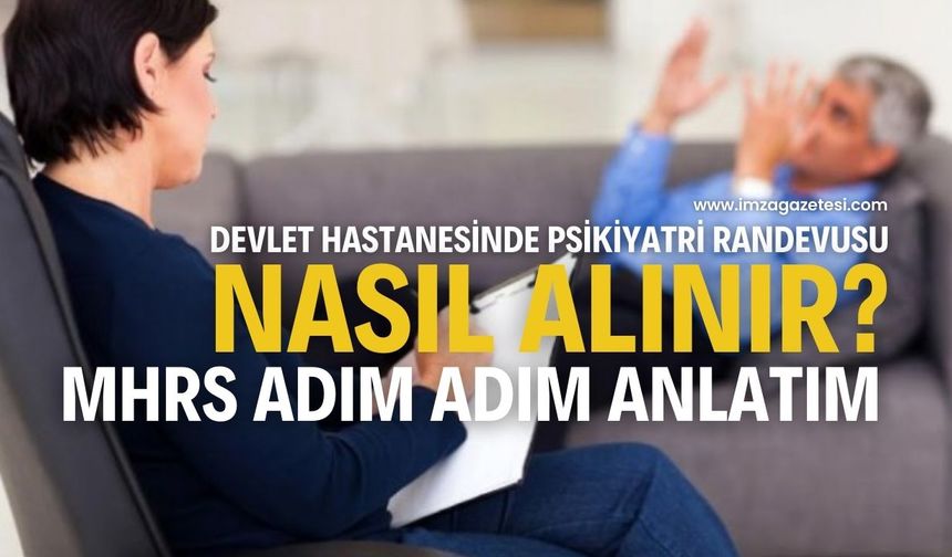 Devlet Hastanesinde Psikiyatri Randevusu Nasıl Alınır? MHRS Adım Adım Anlatım