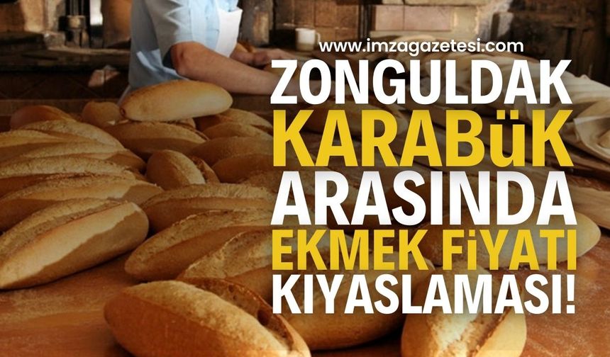 Vatandaştan ekmek fiyatı tepkisi: Zonguldak ve Karabük Kıyaslandı