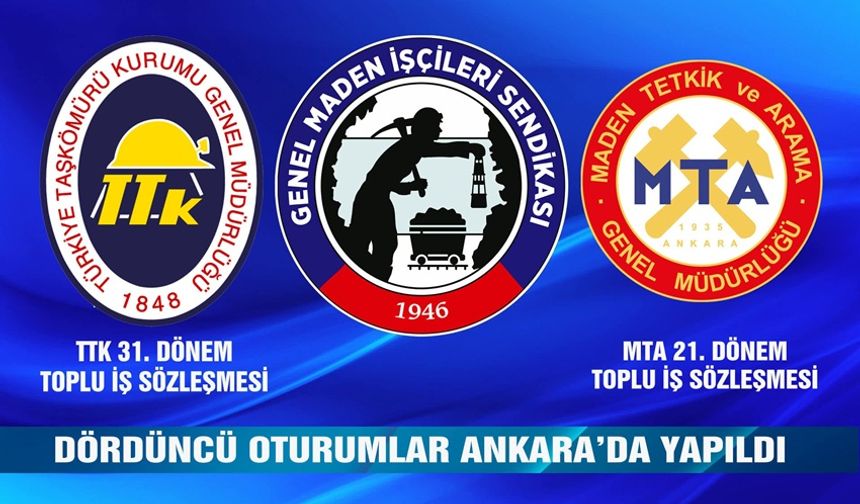 TTK Ve MTA Toplu İş Sözleşmelerinde Dördüncü Oturumlar Yapıldı...