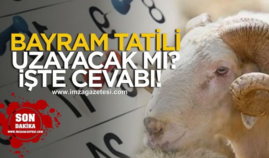 İletişim Başkanı Fahrettin Altun açıkladı! Bayram tatili uzayacak mı?