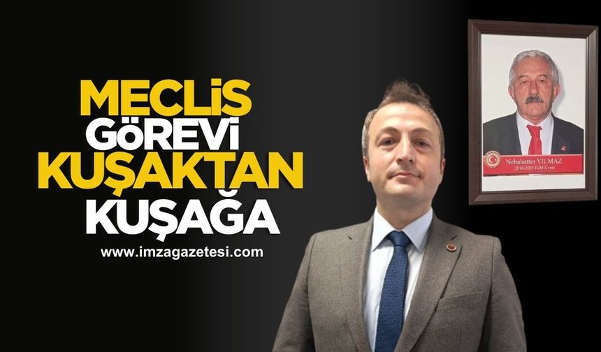 Meclis görevi kuşaktan kuşağa... Kayınpederden damada...