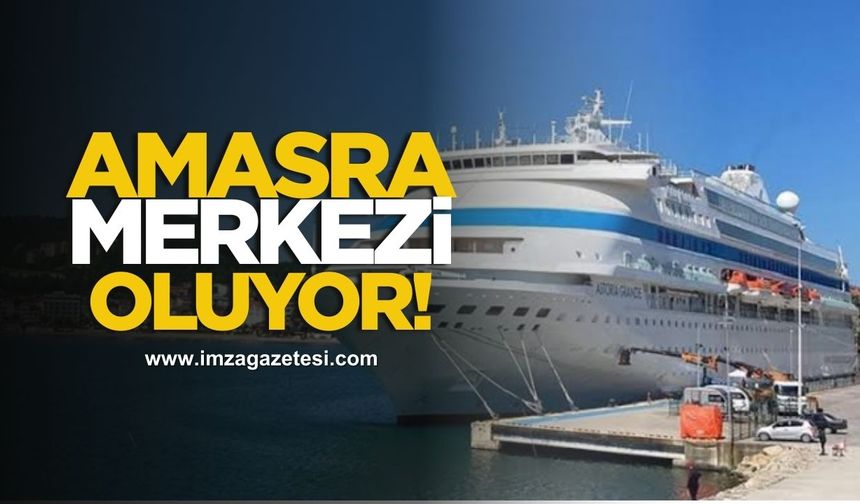 Amasra Karadeniz’in kruvaziyer merkezi oluyor!