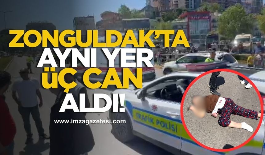 Zonguldak'ta aynı yer üç can aldı! Yetkililerin çözüm bulması bekleniyor!