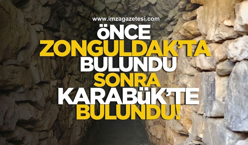 Önce Zonguldak'ta bulundu, benzeri Karabük'te bulundu!