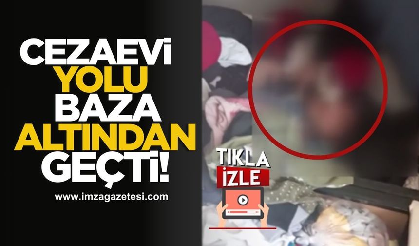 Şaşırtan Saklanma Yöntemi! Cezaevi Yolu Baza Altından Geçti!