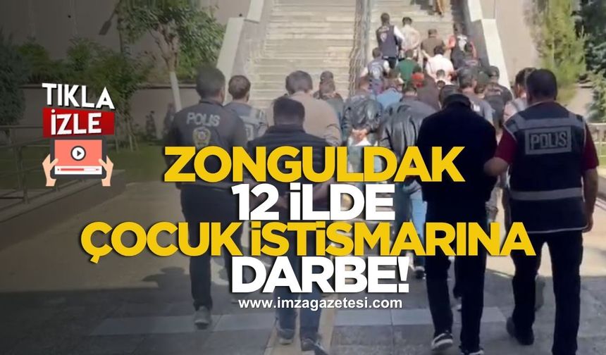 Zonguldak dahil 12 ilde eş zamanlı operasyon! Çocuk istismarına ağır darbe!