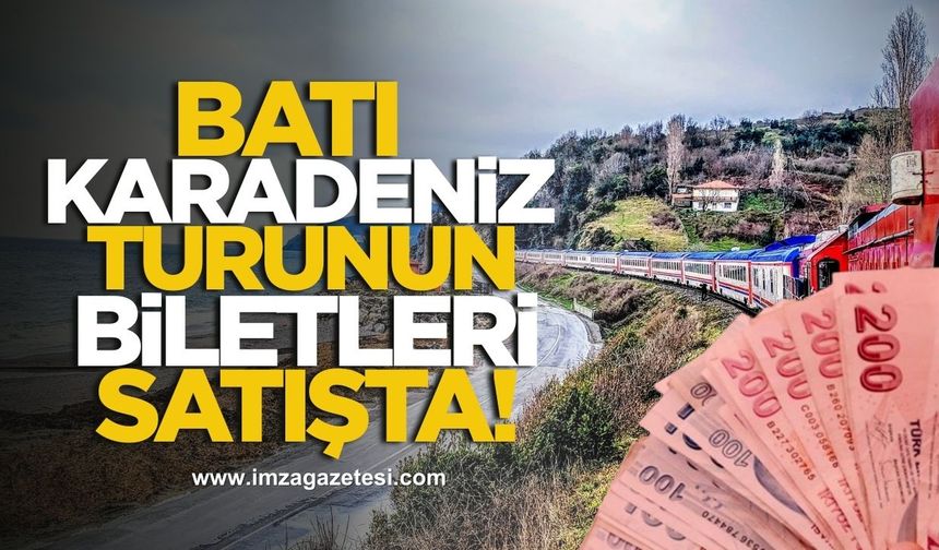 Batı Karadeniz Turunun Biletleri Satışta! İşte Fiyatı...