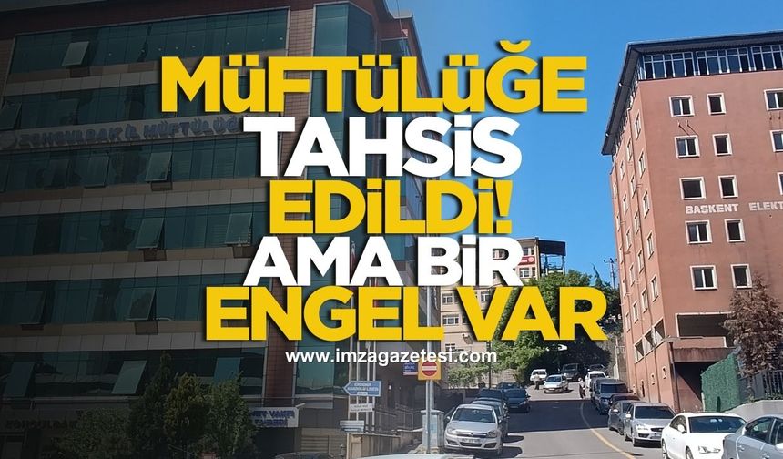 Eski TEDAŞ Binası Müftülüğe Tahsis Edildi Ama Bir Engel Var!