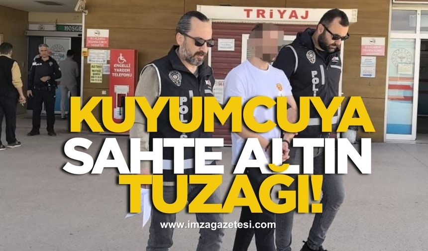 Kuyumcuya Sahte Altın Tuzağı!