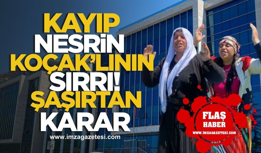 Zonguldak'ta Kayıp Nesrin Koçaklı'nın Sırrı! Davada Şaşırtan Karar!