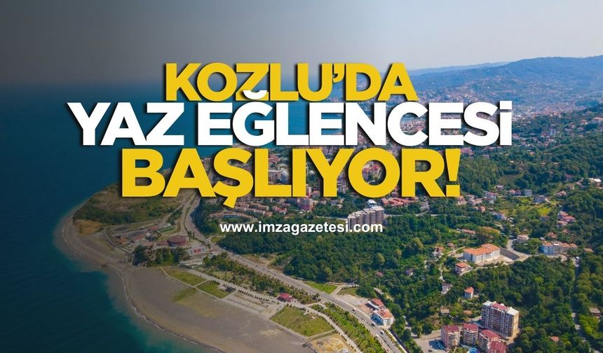 Kozlu’da Yaz Eğlencesi Başlıyor! Kadınlar Doyasıya Eğlenecek...