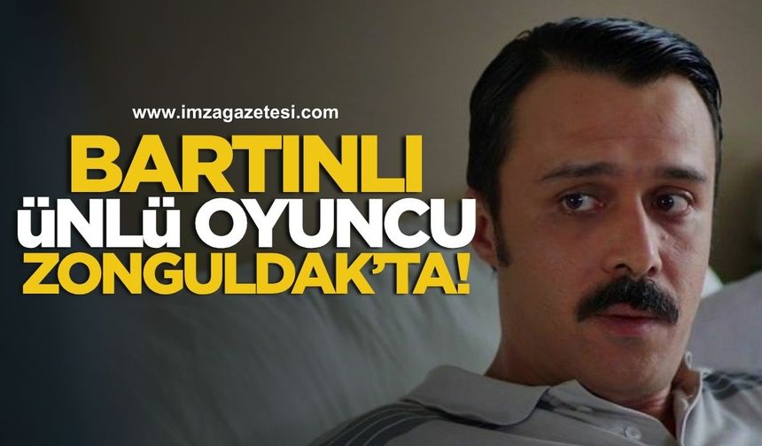Kırgın Çiçekler dizisinin "Kemal"i Bartınlı Ünlü Oyuncu Cansu Fırıncı Zonguldak'ta!
