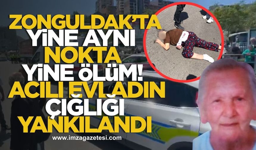 Zonguldak'ta Yine Aynı Nokta, Yine Ölüm! Acılı Evladın Çığlığı Yankılandı!