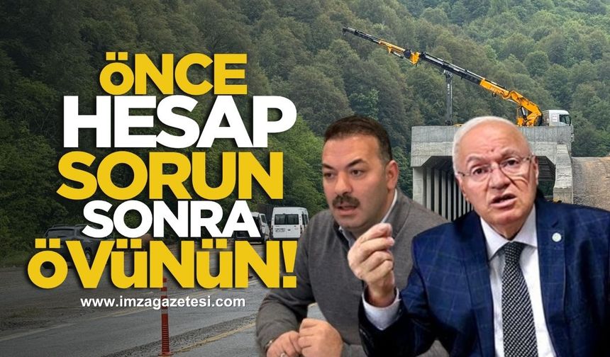 Önce hesap sorun, sonra övünün!