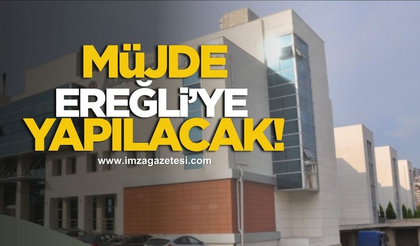 AK Parti Zonguldak Milletvekili Saffet Bozkurt müjdeyi verdi! Ereğli'ye yapılacak!