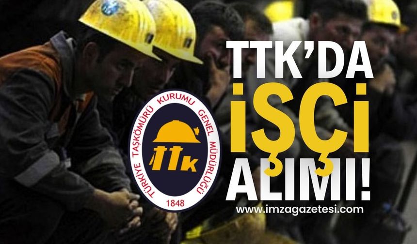 Zonguldak TTK İşçi Alımı Duyurusu | Zonguldak haber