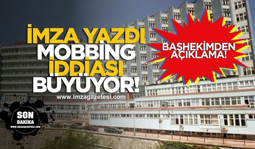 İmza yazdı! Mobbing iddiasında son durum!
