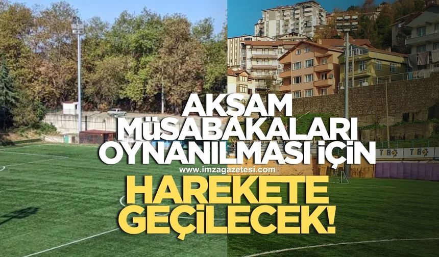 Fener Sentetik Sahası ve Şehit Vefa Karakurdu akşam maç oynanabilecek hale getirilmesi planlanıyor