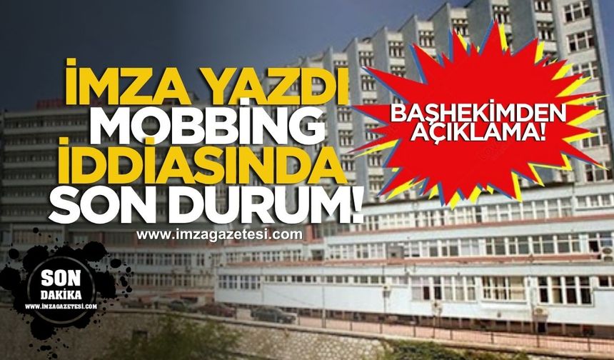 İmza yazdı! Mobbing iddiasında son durum!